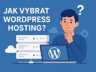 Jak vybrat WordPress hosting