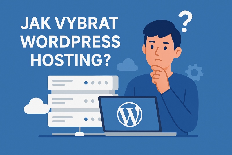 Jak vybrat WordPress hosting